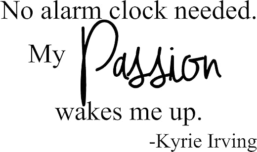 Epic Designs No Alarm Clock Needed. My Passion Wakes me up Inspirational Basketball Wall Art Sayings Champions Championship