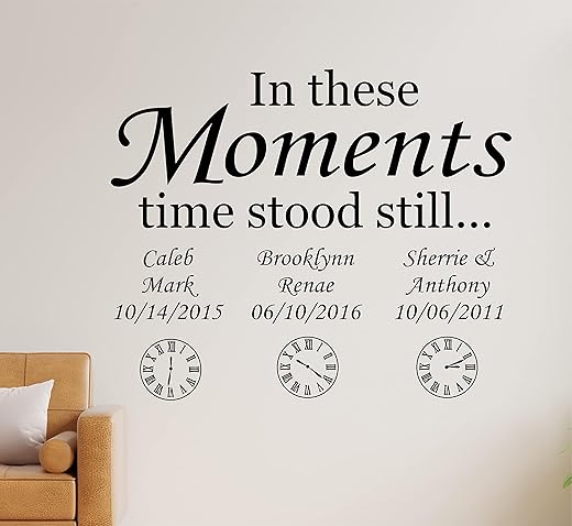 Personalized Custom Clock and In These Moments Time Stood Still Name Date Birth Wall Decal Sticker Customized Choose Size Color Vinyl Home Family