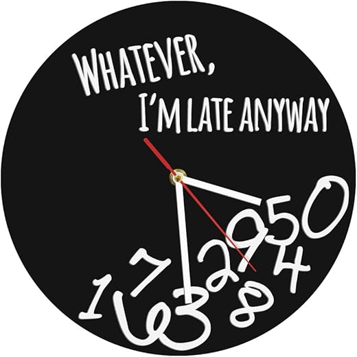 The Geeky Days Whatever I'm Late Anyway Black Wall Clock Whatever Modern Wall Clock English Letter Time Clock Personalized Whatever Iconic Watch Wall Clock Unique Gift