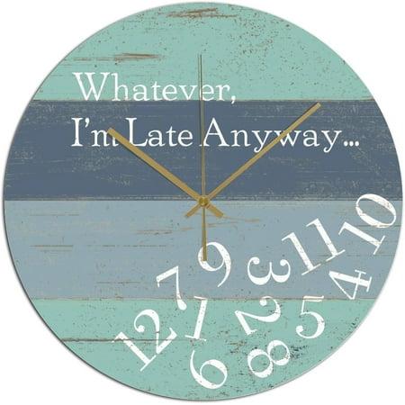 Whatever I'M Late Anyway Wall Clock I'M Late Anyway Pvc Clock For Bathroom Decor Clocks Battery Operated 10X10 Inch Modern Silent Wall Clock For School Easy To Read